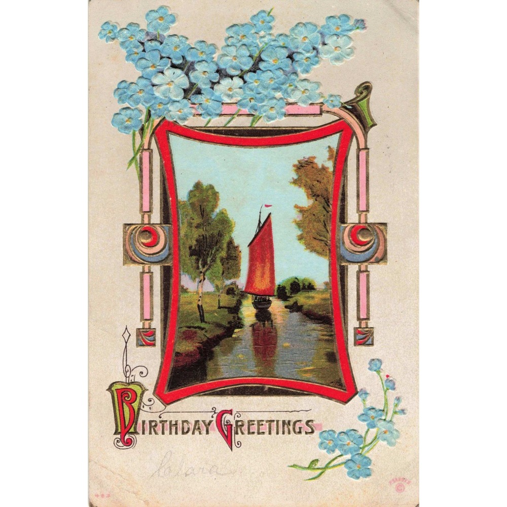 Vintage 1911 Birthday Greetings Postcard Embossed Sailboat Forget-Me-Nots NY - Picture 1 of 2